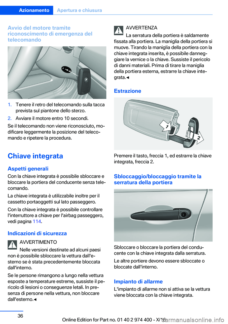 BMW 4 SERIES GRAN COUPE 2017  Libretti Di Uso E manutenzione (in Italian) �A�v�v�i�o��d�e�l��m�o�t�o�r�e��t�r�a�m�i�t�e
�r�i�c�o�n�o�s�c�i�m�e�n�t�o��d�i��e�m�e�r�g�e�n�z�a��d�e�l
�t�e�l�e�c�o�m�a�n�d�o�1�.�T�e�n�e�r�e� �i�l� �r�e�t�r�o� �d�e�l� �t�e�l�e�c�o�m�a�n�d�o