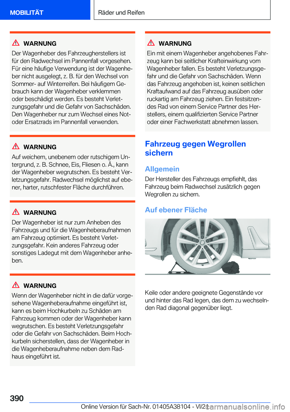 BMW 5 SERIES 2022  Betriebsanleitungen (in German) �W�A�R�N�U�N�G
�D�e�r��W�a�g�e�n�h�e�b�e�r��d�e�s��F�a�h�r�z�e�u�g�h�e�r�s�t�e�l�l�e�r�s��i�s�t
�f�