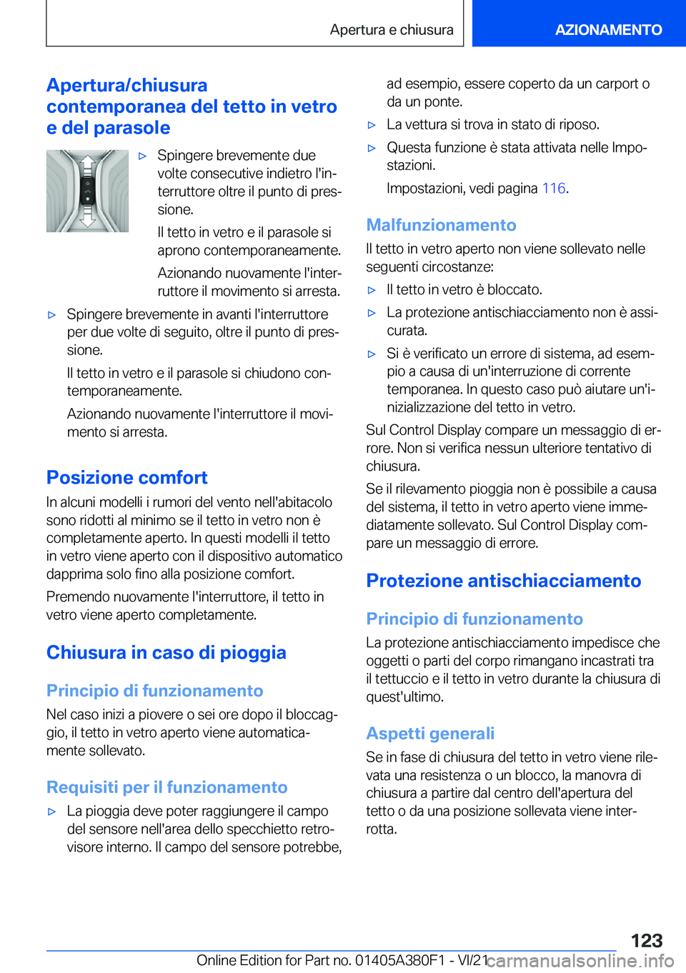 BMW 5 SERIES 2022  Libretti Di Uso E manutenzione (in Italian) �A�p�e�r�t�u�r�a�/�c�h�i�u�s�u�r�a
�c�o�n�t�e�m�p�o�r�a�n�e�a��d�e�l��t�e�t�t�o��i�n��v�e�t�r�o
�e��d�e�l��p�a�r�a�s�o�l�e'x�S�p�i�n�g�e�r�e��b�r�e�v�e�m�e�n�t�e��d�u�e
�v�o�l�t�e��c�o�n�