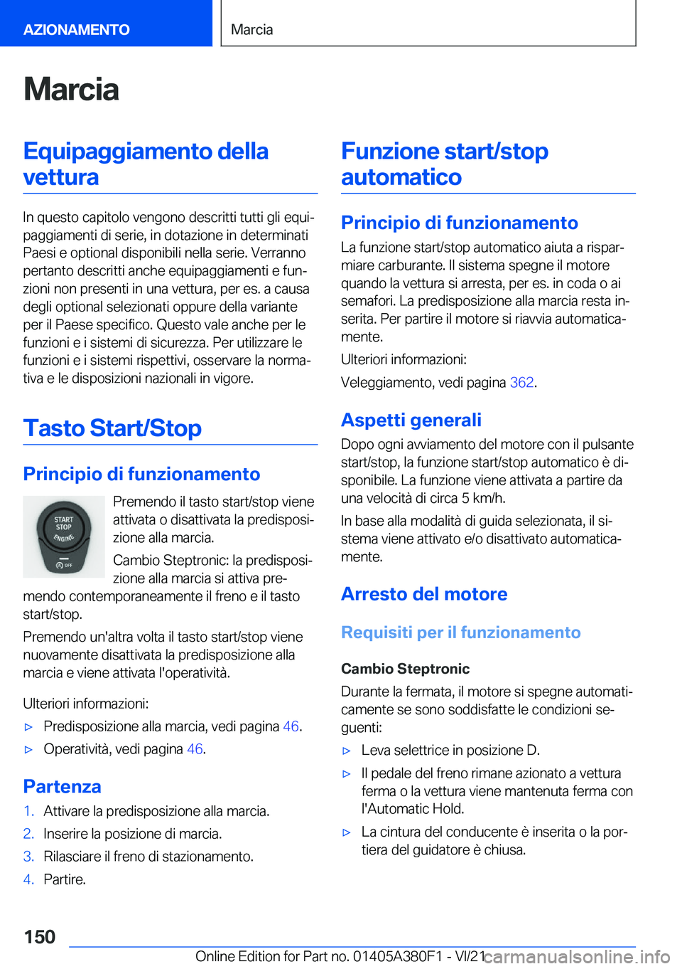 BMW 5 SERIES 2022  Libretti Di Uso E manutenzione (in Italian) �M�a�r�c�i�a�E�q�u�i�p�a�g�g�i�a�m�e�n�t�o��d�e�l�l�a�v�e�t�t�u�r�a
�I�n��q�u�e�s�t�o��c�a�p�i�t�o�l�o��v�e�n�g�o�n�o��d�e�s�c�r�i�t�t�i��t�u�t�t�i��g�l�i��e�q�u�iª
�p�a�g�g�i�a�m�e�n�t�i��
