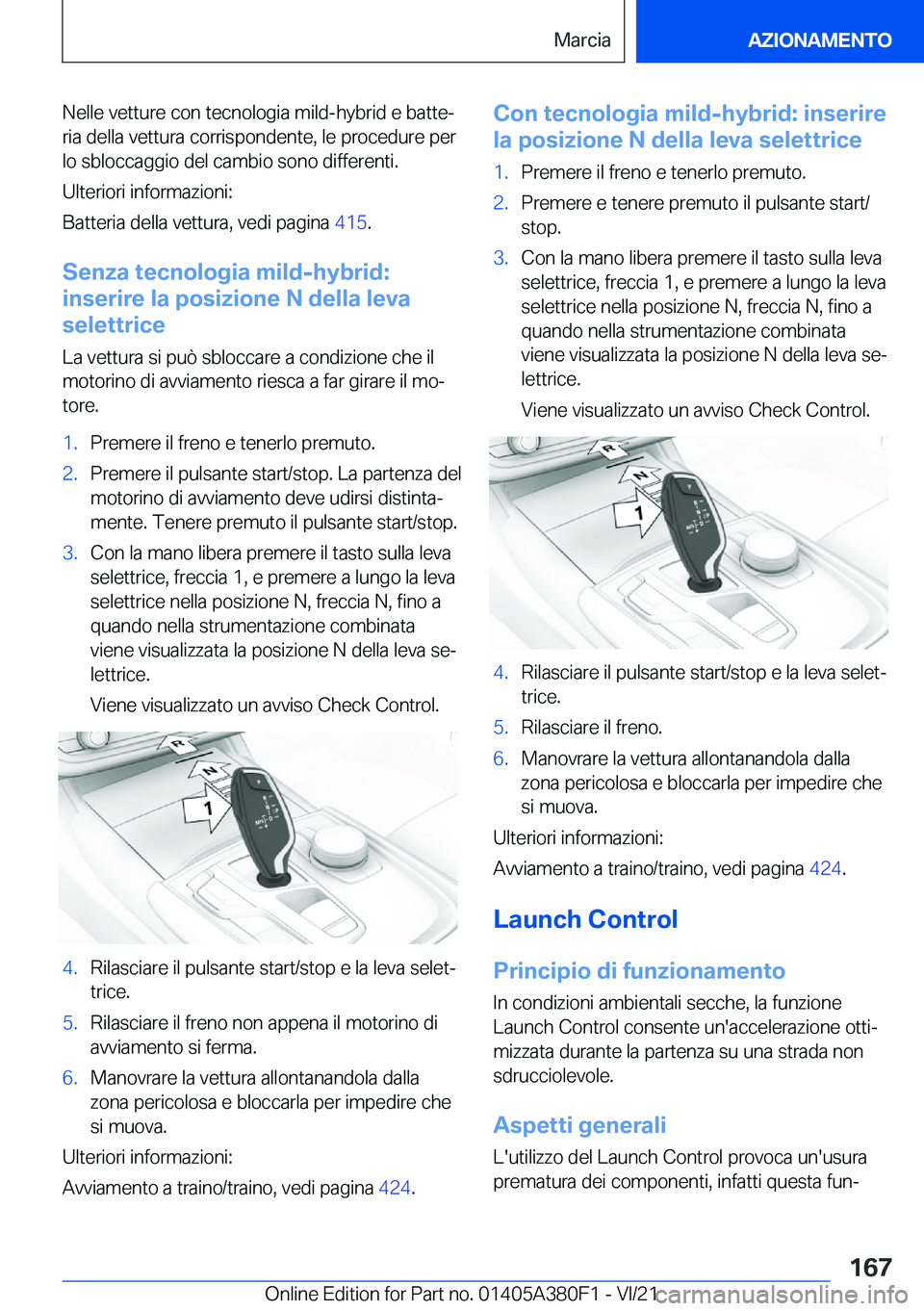 BMW 5 SERIES 2022  Libretti Di Uso E manutenzione (in Italian) �N�e�l�l�e��v�e�t�t�u�r�e��c�o�n��t�e�c�n�o�l�o�g�i�a��m�i�l�d�-�h�y�b�r�i�d��e��b�a�t�t�eª
�r�i�a��d�e�l�l�a��v�e�t�t�u�r�a��c�o�r�r�i�s�p�o�n�d�e�n�t�e�,��l�e��p�r�o�c�e�d�u�r�e��p�e�r