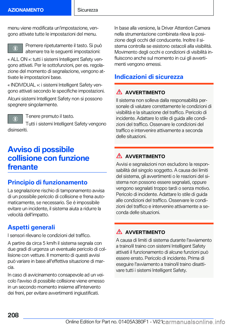 BMW 5 SERIES 2022  Libretti Di Uso E manutenzione (in Italian) �m�e�n�u��v�i�e�n�e��m�o�d�i�f�i�c�a�t�a��u�n�'�i�m�p�o�s�t�a�z�i�o�n�e�,��v�e�nª�g�o�n�o��a�t�t�i�v�a�t�e��t�u�t�t�e��l�e��i�m�p�o�s�t�a�z�i�o�n�i��d�e�l��m�e�n�u�.
�P�r�e�m�e�r�e��r