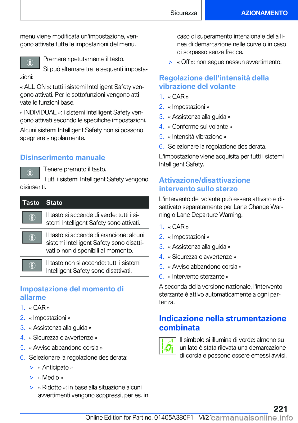 BMW 5 SERIES 2022  Libretti Di Uso E manutenzione (in Italian) �m�e�n�u��v�i�e�n�e��m�o�d�i�f�i�c�a�t�a��u�n�'�i�m�p�o�s�t�a�z�i�o�n�e�,��v�e�nª�g�o�n�o��a�t�t�i�v�a�t�e��t�u�t�t�e��l�e��i�m�p�o�s�t�a�z�i�o�n�i��d�e�l��m�e�n�u�.
�P�r�e�m�e�r�e��r