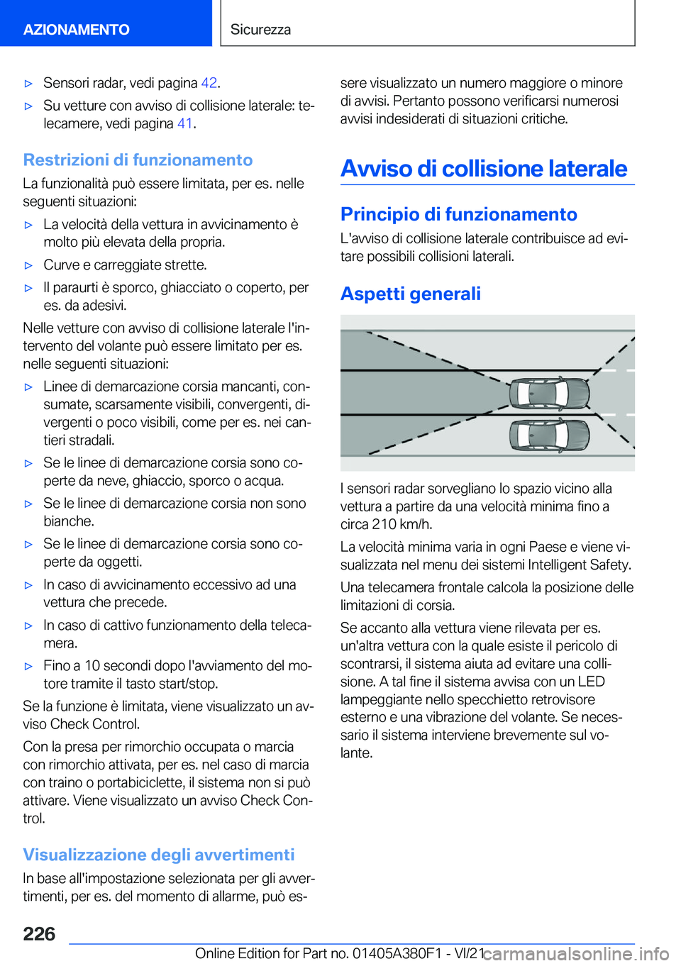 BMW 5 SERIES 2022  Libretti Di Uso E manutenzione (in Italian) 'x�S�e�n�s�o�r�i��r�a�d�a�r�,��v�e�d�i��p�a�g�i�n�a��4�2�.'x�S�u��v�e�t�t�u�r�e��c�o�n��a�v�v�i�s�o��d�i��c�o�l�l�i�s�i�o�n�e��l�a�t�e�r�a�l�e�:��t�eª
�l�e�c�a�m�e�r�e�,��v�e�d�i