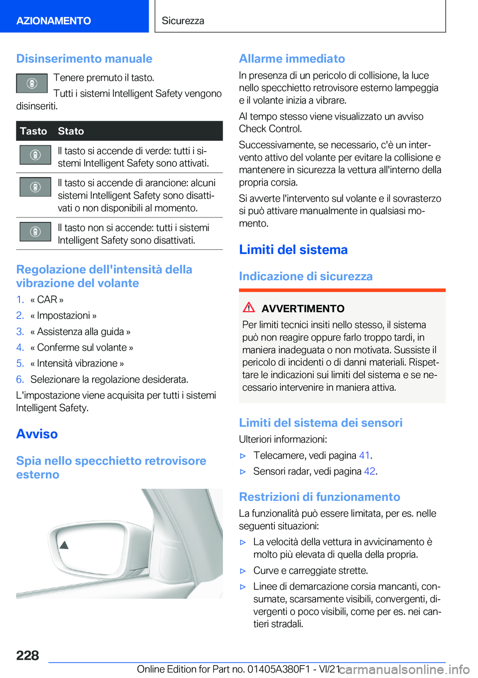 BMW 5 SERIES 2022  Libretti Di Uso E manutenzione (in Italian) �D�i�s�i�n�s�e�r�i�m�e�n�t�o��m�a�n�u�a�l�e�T�e�n�e�r�e��p�r�e�m�u�t�o��i�l��t�a�s�t�o�.
�T�u�t�t�i��i��s�i�s�t�e�m�i��I�n�t�e�l�l�i�g�e�n�t��S�a�f�e�t�y��v�e�n�g�o�n�o
�d�i�s�i�n�s�e�r�i�t�i