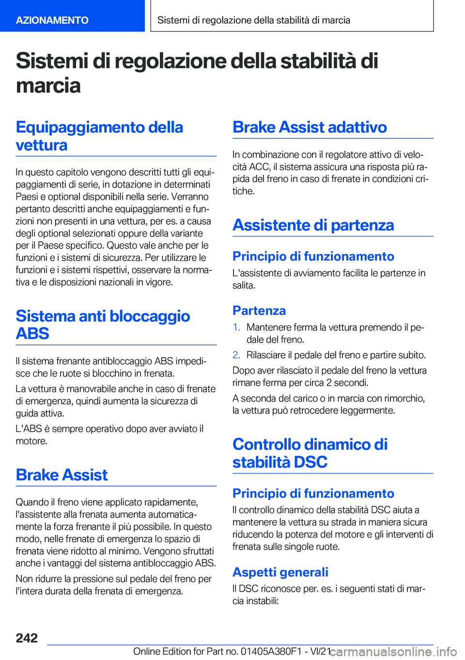 BMW 5 SERIES 2022  Libretti Di Uso E manutenzione (in Italian) �S�i�s�t�e�m�i��d�i��r�e�g�o�l�a�z�i�o�n�e��d�e�l�l�a��s�t�a�b�i�l�i�t�