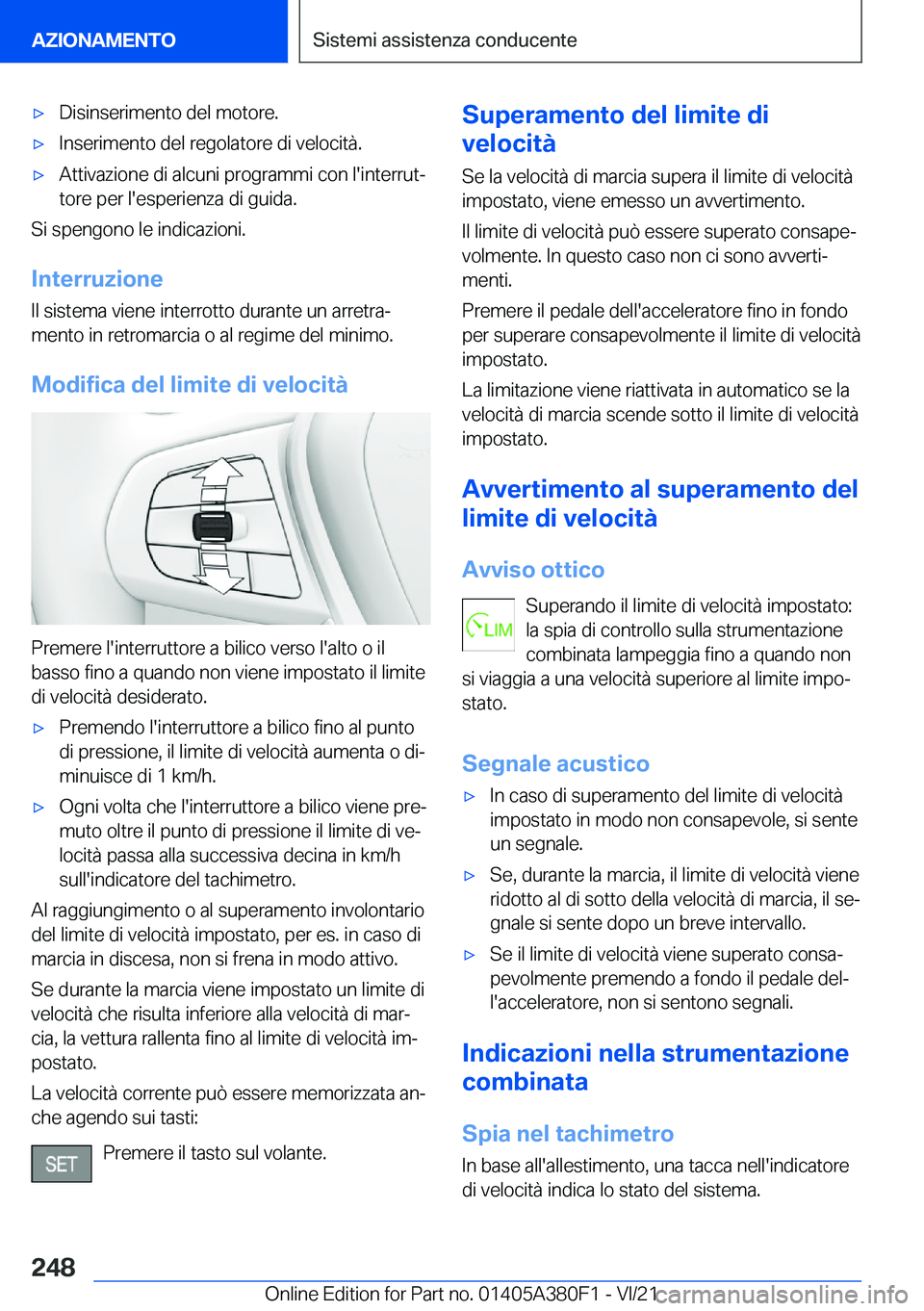 BMW 5 SERIES 2022  Libretti Di Uso E manutenzione (in Italian) 'x�D�i�s�i�n�s�e�r�i�m�e�n�t�o��d�e�l��m�o�t�o�r�e�.'x�I�n�s�e�r�i�m�e�n�t�o��d�e�l��r�e�g�o�l�a�t�o�r�e��d�i��v�e�l�o�c�i�t�