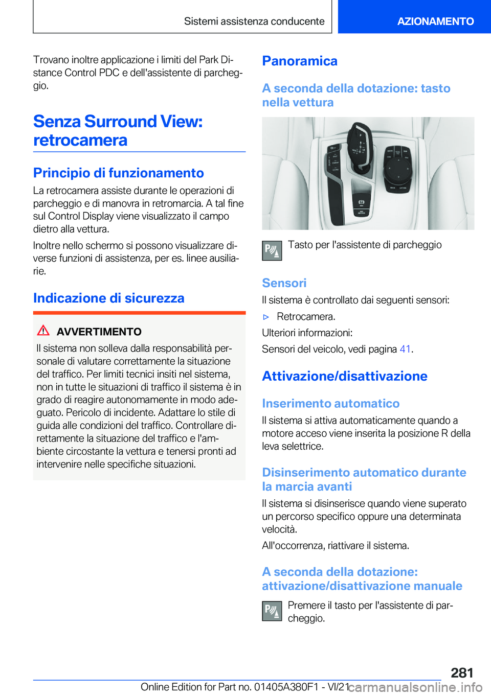 BMW 5 SERIES 2022  Libretti Di Uso E manutenzione (in Italian) �T�r�o�v�a�n�o��i�n�o�l�t�r�e��a�p�p�l�i�c�a�z�i�o�n�e��i��l�i�m�i�t�i��d�e�l��P�a�r�k��D�iª�s�t�a�n�c�e��C�o�n�t�r�o�l��P�D�C��e��d�e�l�l�'�a�s�s�i�s�t�e�n�t�e��d�i��p�a�r�c�h�e�g