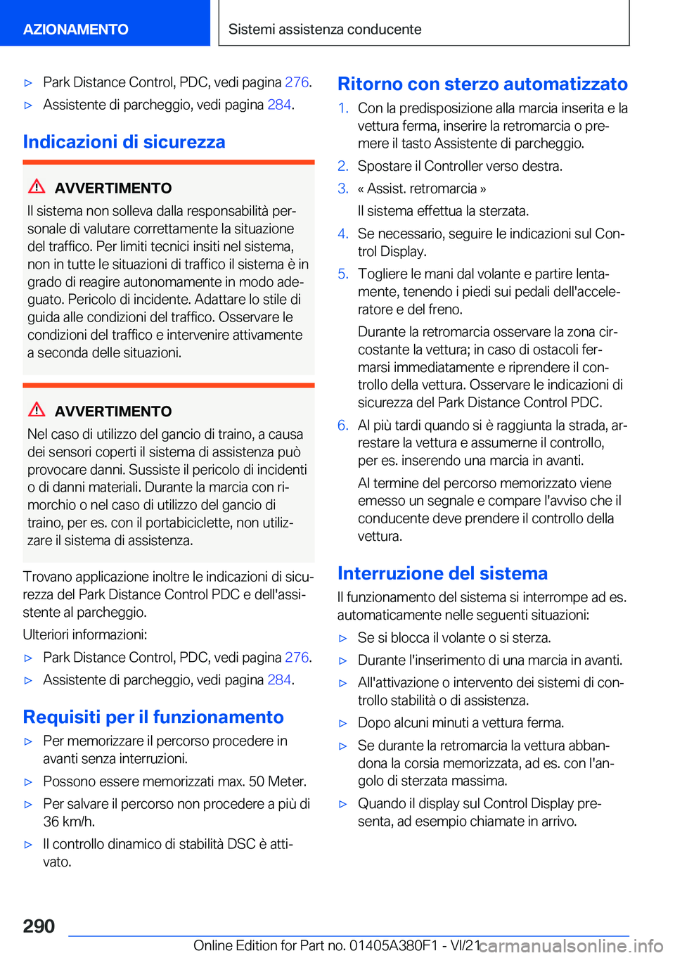 BMW 5 SERIES 2022  Libretti Di Uso E manutenzione (in Italian) 'x�P�a�r�k��D�i�s�t�a�n�c�e��C�o�n�t�r�o�l�,��P�D�C�,��v�e�d�i��p�a�g�i�n�a��2�7�6�.'x�A�s�s�i�s�t�e�n�t�e��d�i��p�a�r�c�h�e�g�g�i�o�,��v�e�d�i��p�a�g�i�n�a� �2�8�4�.
�I�n�d�i�c�a�z
