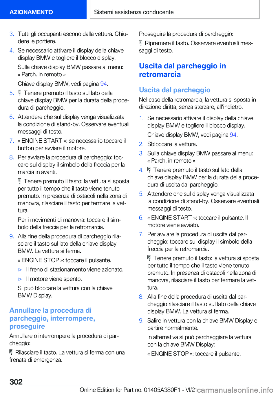 BMW 5 SERIES 2022  Libretti Di Uso E manutenzione (in Italian) �3�.�T�u�t�t�i��g�l�i��o�c�c�u�p�a�n�t�i��e�s�c�o�n�o��d�a�l�l�a��v�e�t�t�u�r�a�.��C�h�i�uª
�d�e�r�e��l�e��p�o�r�t�i�e�r�e�.�4�.�S�e��n�e�c�e�s�s�a�r�i�o��a�t�t�i�v�a�r�e��i�l��d�i�s�p�l
