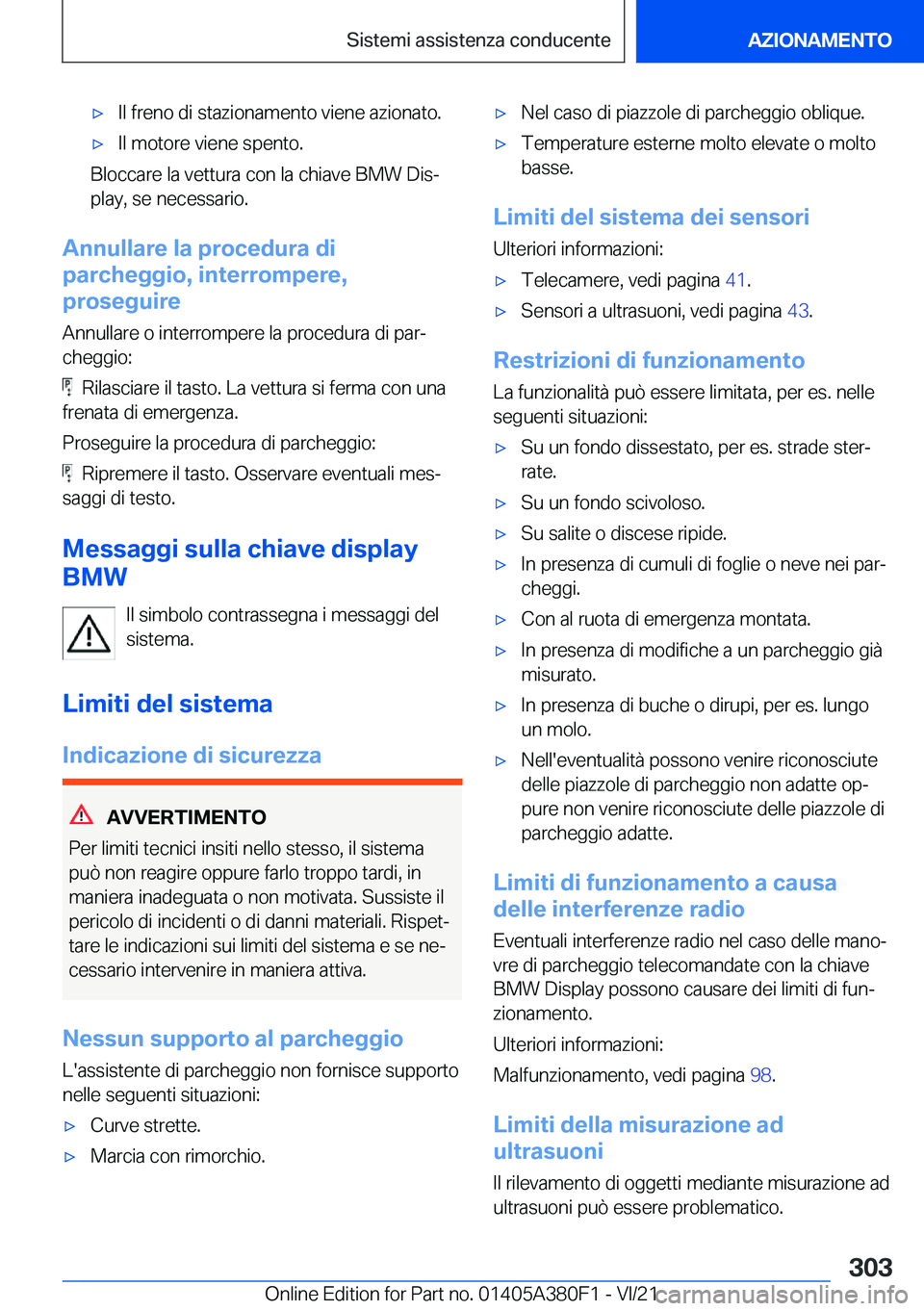 BMW 5 SERIES 2022  Libretti Di Uso E manutenzione (in Italian) 'x�I�l��f�r�e�n�o��d�i��s�t�a�z�i�o�n�a�m�e�n�t�o��v�i�e�n�e��a�z�i�o�n�a�t�o�.'x�I�l��m�o�t�o�r�e��v�i�e�n�e��s�p�e�n�t�o�.
�B�l�o�c�c�a�r�e��l�a��v�e�t�t�u�r�a��c�o�n��l�a��c�h�
