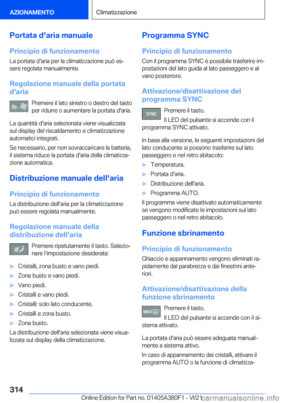 BMW 5 SERIES 2022  Libretti Di Uso E manutenzione (in Italian) �P�o�r�t�a�t�a��d�'�a�r�i�a��m�a�n�u�a�l�e
�P�r�i�n�c�i�p�i�o��d�i��f�u�n�z�i�o�n�a�m�e�n�t�o �L�a��p�o�r�t�a�t�a��d�'�a�r�i�a��p�e�r��l�a��c�l�i�m�a�t�i�z�z�a�z�i�o�n�e��p�u�