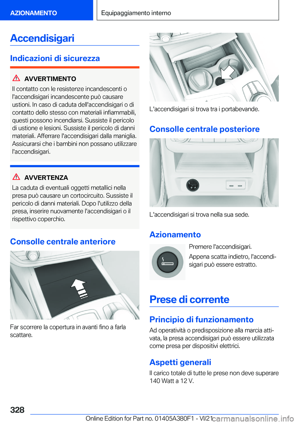 BMW 5 SERIES 2022  Libretti Di Uso E manutenzione (in Italian) �A�c�c�e�n�d�i�s�i�g�a�r�i
�I�n�d�i�c�a�z�i�o�n�i��d�i��s�i�c�u�r�e�z�z�a
�A�V�V�E�R�T�I�M�E�N�T�O
�I�l��c�o�n�t�a�t�t�o��c�o�n��l�e��r�e�s�i�s�t�e�n�z�e��i�n�c�a�n�d�e�s�c�e�n�t�i��o
�l�'
