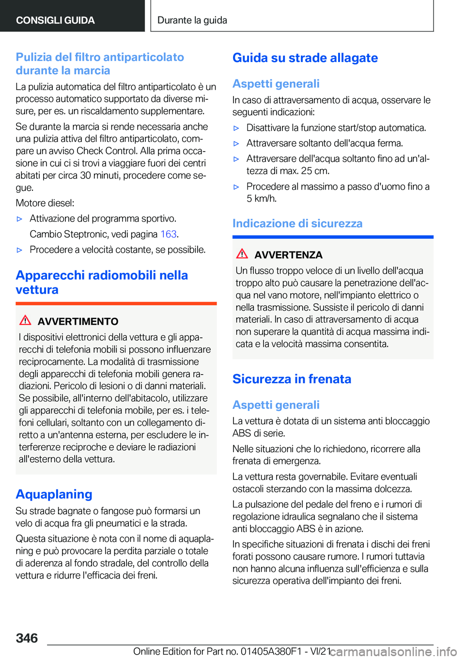 BMW 5 SERIES 2022  Libretti Di Uso E manutenzione (in Italian) �P�u�l�i�z�i�a��d�e�l��f�i�l�t�r�o��a�n�t�i�p�a�r�t�i�c�o�l�a�t�o
�d�u�r�a�n�t�e��l�a��m�a�r�c�i�a
�L�a��p�u�l�i�z�i�a��a�u�t�o�m�a�t�i�c�a��d�e�l��f�i�l�t�r�o��a�n�t�i�p�a�r�t�i�c�o�l�a�t�o