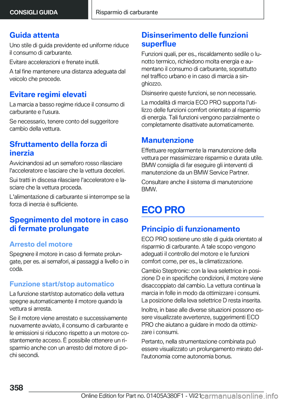 BMW 5 SERIES 2022  Libretti Di Uso E manutenzione (in Italian) �G�u�i�d�a��a�t�t�e�n�t�a
�U�n�o��s�t�i�l�e��d�i��g�u�i�d�a��p�r�e�v�i�d�e�n�t�e��e�d��u�n�i�f�o�r�m�e��r�i�d�u�c�e
�i�l��c�o�n�s�u�m�o��d�i��c�a�r�b�u�r�a�n�t�e�.
�E�v�i�t�a�r�e��a�c�c�e�