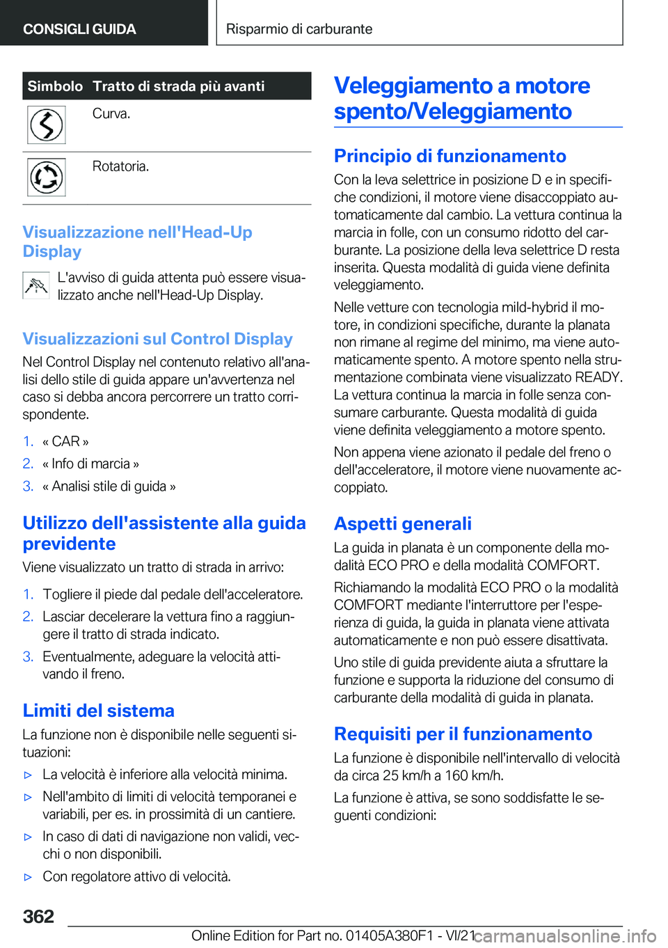 BMW 5 SERIES 2022  Libretti Di Uso E manutenzione (in Italian) �S�i�m�b�o�l�o�T�r�a�t�t�o��d�i��s�t�r�a�d�a��p�i�