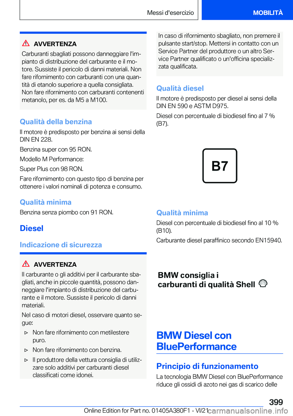 BMW 5 SERIES 2022  Libretti Di Uso E manutenzione (in Italian) �A�V�V�E�R�T�E�N�Z�A
�C�a�r�b�u�r�a�n�t�i��s�b�a�g�l�i�a�t�i��p�o�s�s�o�n�o��d�a�n�n�e�g�g�i�a�r�e��l�'�i�mª
�p�i�a�n�t�o��d�i��d�i�s�t�r�i�b�u�z�i�o�n�e��d�e�l��c�a�r�b�u�r�a�n�t�e��e�