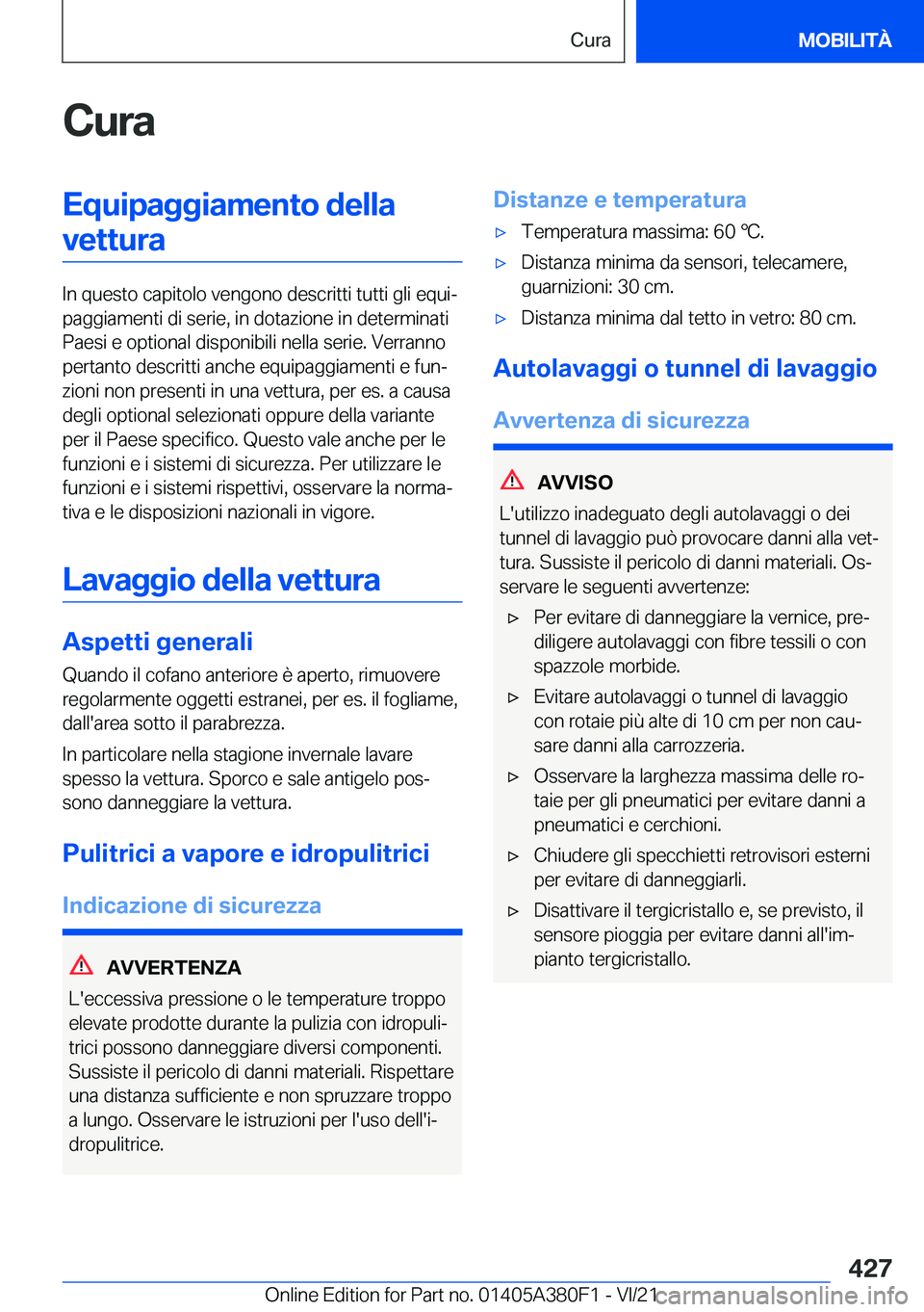 BMW 5 SERIES 2022  Libretti Di Uso E manutenzione (in Italian) �C�u�r�a�E�q�u�i�p�a�g�g�i�a�m�e�n�t�o��d�e�l�l�a�v�e�t�t�u�r�a
�I�n��q�u�e�s�t�o��c�a�p�i�t�o�l�o��v�e�n�g�o�n�o��d�e�s�c�r�i�t�t�i��t�u�t�t�i��g�l�i��e�q�u�iª
�p�a�g�g�i�a�m�e�n�t�i��d�i�