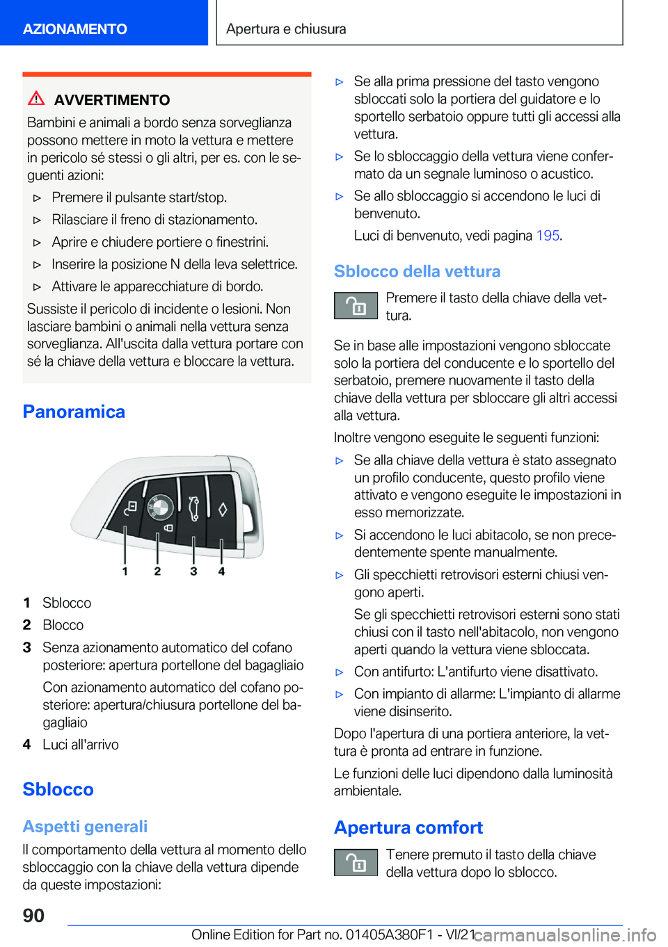 BMW 5 SERIES 2022  Libretti Di Uso E manutenzione (in Italian) �A�V�V�E�R�T�I�M�E�N�T�O
�B�a�m�b�i�n�i��e��a�n�i�m�a�l�i��a��b�o�r�d�o��s�e�n�z�a��s�o�r�v�e�g�l�i�a�n�z�a
�p�o�s�s�o�n�o��m�e�t�t�e�r�e��i�n��m�o�t�o��l�a��v�e�t�t�u�r�a��e��m�e�t�t�e�r