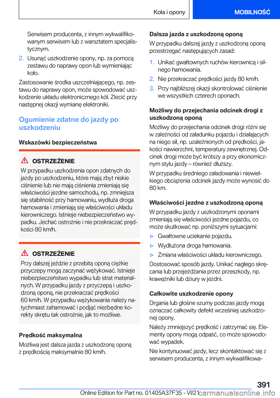 BMW 5 SERIES 2022  Instrukcja obsługi (in Polish) �S�e�r�w�i�s�e�m��p�r�o�d�u�c�e�n�t�a�,��z��i�n�n�y�m��w�y�k�w�a�l�i�f�i�k�oj�w�a�n�y�m��s�e�r�w�i�s�e�m��l�u�b��z��w�a�r�s�z�t�a�t�e�m��s�p�e�c�j�a�l�i�sj�t�y�c�z�n�y�m�.�2�.�U�s�u�n�