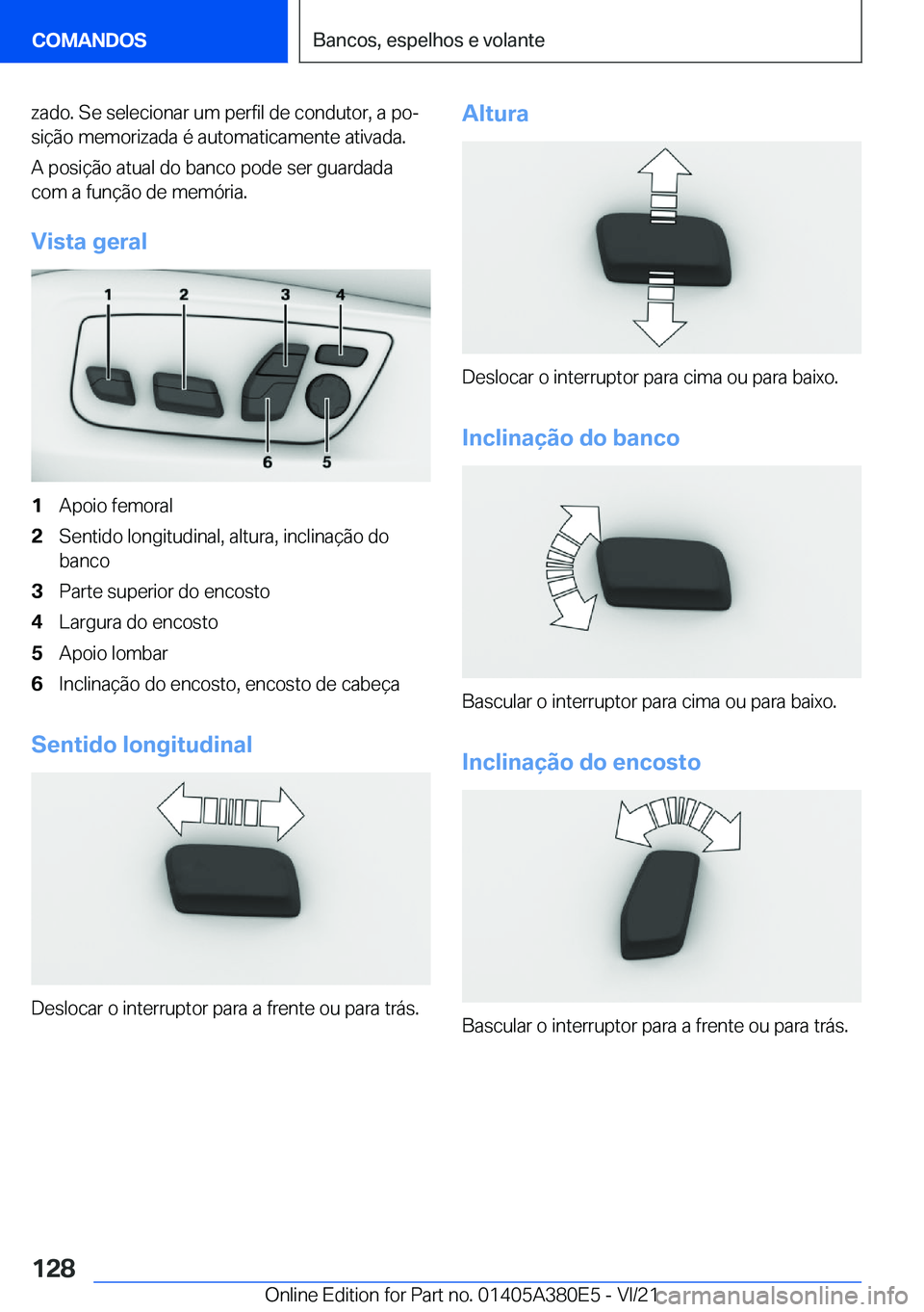 BMW 5 SERIES 2022  Manual do condutor (in Portuguese) �z�a�d�o�.��S�e��s�e�l�e�c�i�o�n�a�r��u�m��p�e�r�f�i�l��d�e��c�o�n�d�u�t�o�r�,��a��p�oª
�s�i�