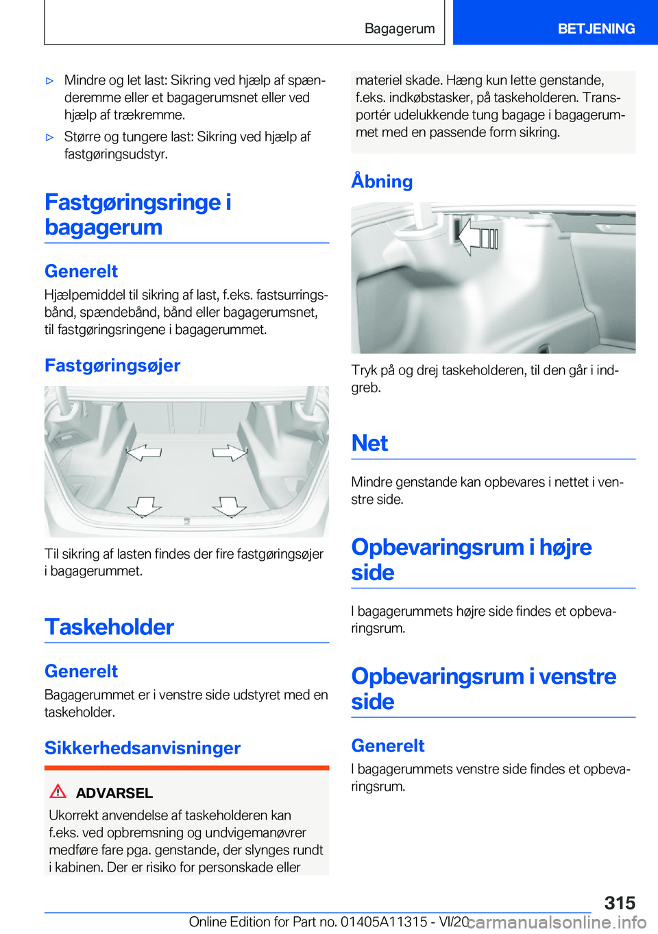 BMW 5 SERIES 2021  InstruktionsbØger (in Danish) 'x�M�i�n�d�r�e��o�g��l�e�t��l�a�s�t�:��S�i�k�r�i�n�g��v�e�d��h�j�æ�l�p��a�f��s�p�æ�nj
�d�e�r�e�m�m�e��e�l�l�e�r��e�t��b�a�g�a�g�e�r�u�m�s�n�e�t��e�l�l�e�r��v�e�d
�h�j�æ�l�p��a�f�