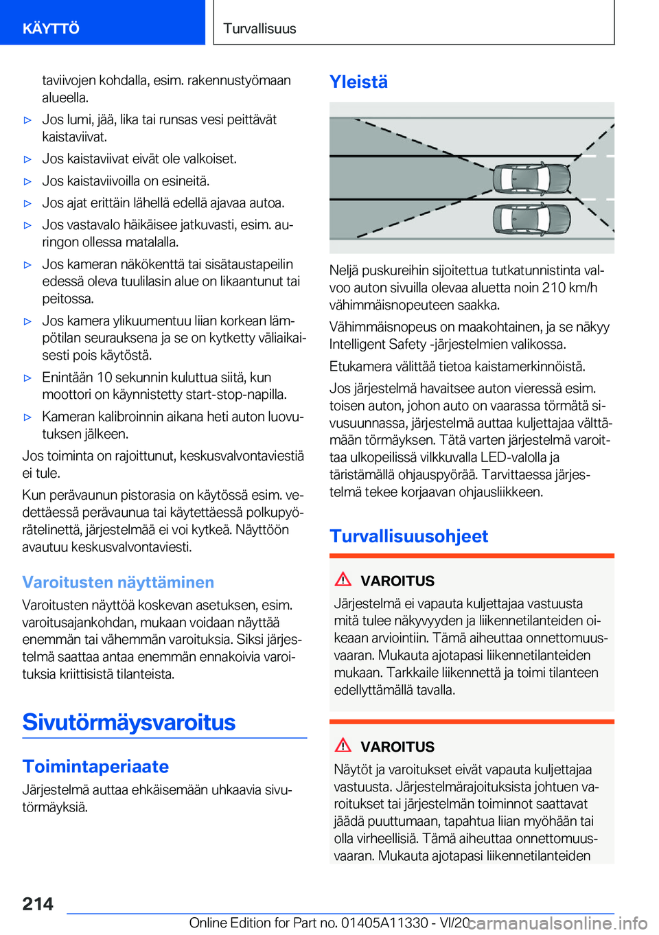BMW 5 SERIES 2021  Omistajan Käsikirja (in Finnish) �t�a�v�i�i�v�o�j�e�n��k�o�h�d�a�l�l�a�,��e�s�i�m�.��r�a�k�e�n�n�u�s�t�y�