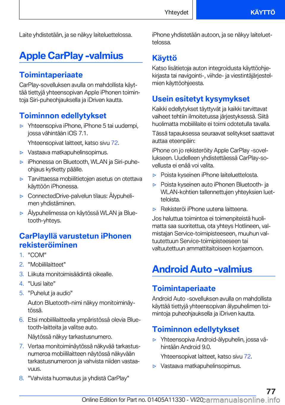 BMW 5 SERIES 2021  Omistajan Käsikirja (in Finnish) �L�a�i�t�e��y�h�d�i�s�t�e�t�