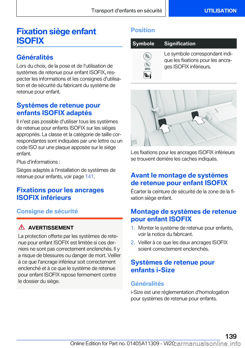 BMW 5 SERIES 2021  Notices Demploi (in French) �F�i�x�a�t�i�o�n��s�i�è�g�e��e�n�f�a�n�t�I�S�O�F�I�X
�G�é�n�é�r�a�l�i�t�é�s
�L�o�r�s��d�u��c�h�o�i�x�,��d�e��l�a��p�o�s�e��e�t��d�e��l�'�u�t�i�l�i�s�a�t�i�o�n��d�e �s�y�s�t�è�m�e�s