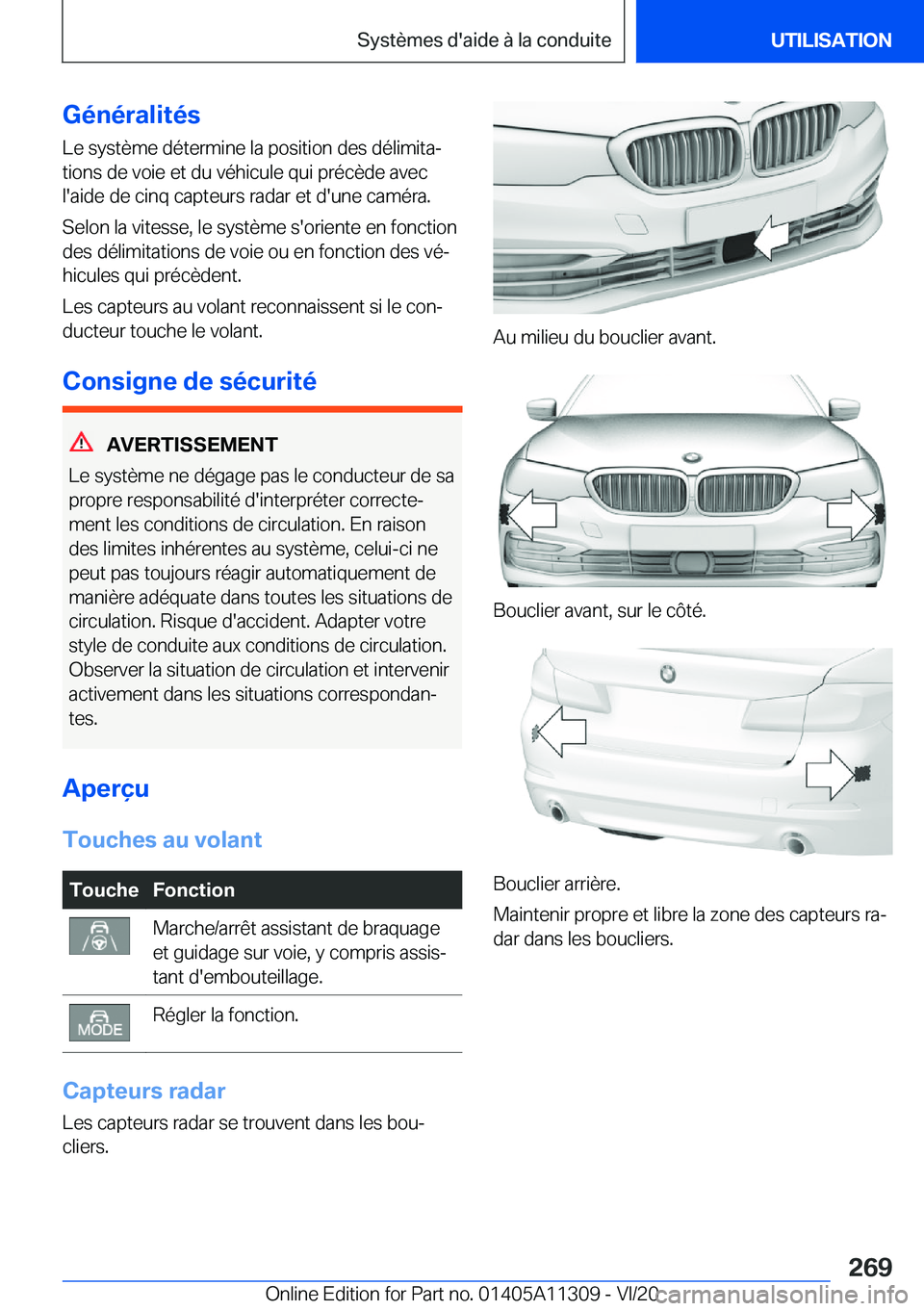 BMW 5 SERIES 2021  Notices Demploi (in French) �G�é�n�é�r�a�l�i�t�é�s�L�e��s�y�s�t�è�m�e��d�é�t�e�r�m�i�n�e��l�a��p�o�s�i�t�i�o�n��d�e�s��d�é�l�i�m�i�t�aj
�t�i�o�n�s��d�e��v�o�i�e��e�t��d�u��v�é�h�i�c�u�l�e��q�u�i��p�r�é�c�è