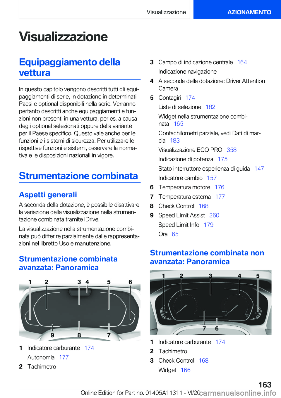 BMW 5 SERIES 2021  Libretti Di Uso E manutenzione (in Italian) �V�i�s�u�a�l�i�z�z�a�z�i�o�n�e�E�q�u�i�p�a�g�g�i�a�m�e�n�t�o��d�e�l�l�a�v�e�t�t�u�r�a
�I�n��q�u�e�s�t�o��c�a�p�i�t�o�l�o��v�e�n�g�o�n�o��d�e�s�c�r�i�t�t�i��t�u�t�t�i��g�l�i��e�q�u�iª
�p�a�g�
