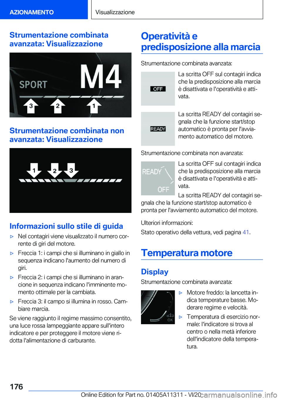 BMW 5 SERIES 2021  Libretti Di Uso E manutenzione (in Italian) �S�t�r�u�m�e�n�t�a�z�i�o�n�e��c�o�m�b�i�n�a�t�a
�a�v�a�n�z�a�t�a�:��V�i�s�u�a�l�i�z�z�a�z�i�o�n�e
�S�t�r�u�m�e�n�t�a�z�i�o�n�e��c�o�m�b�i�n�a�t�a��n�o�n
�a�v�a�n�z�a�t�a�:��V�i�s�u�a�l�i�z�z�a�z�