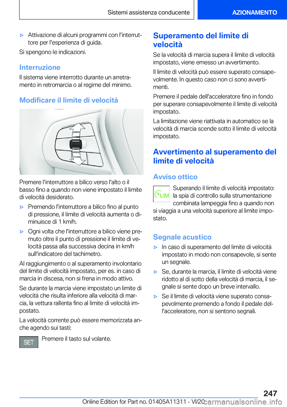 BMW 5 SERIES 2021  Libretti Di Uso E manutenzione (in Italian) 'x�A�t�t�i�v�a�z�i�o�n�e��d�i��a�l�c�u�n�i��p�r�o�g�r�a�m�m�i��c�o�n��l�'�i�n�t�e�r�r�u�tª�t�o�r�e��p�e�r��l�'�e�s�p�e�r�i�e�n�z�a��d�i��g�u�i�d�a�.
�S�i��s�p�e�n�g�o�n�o��l�e