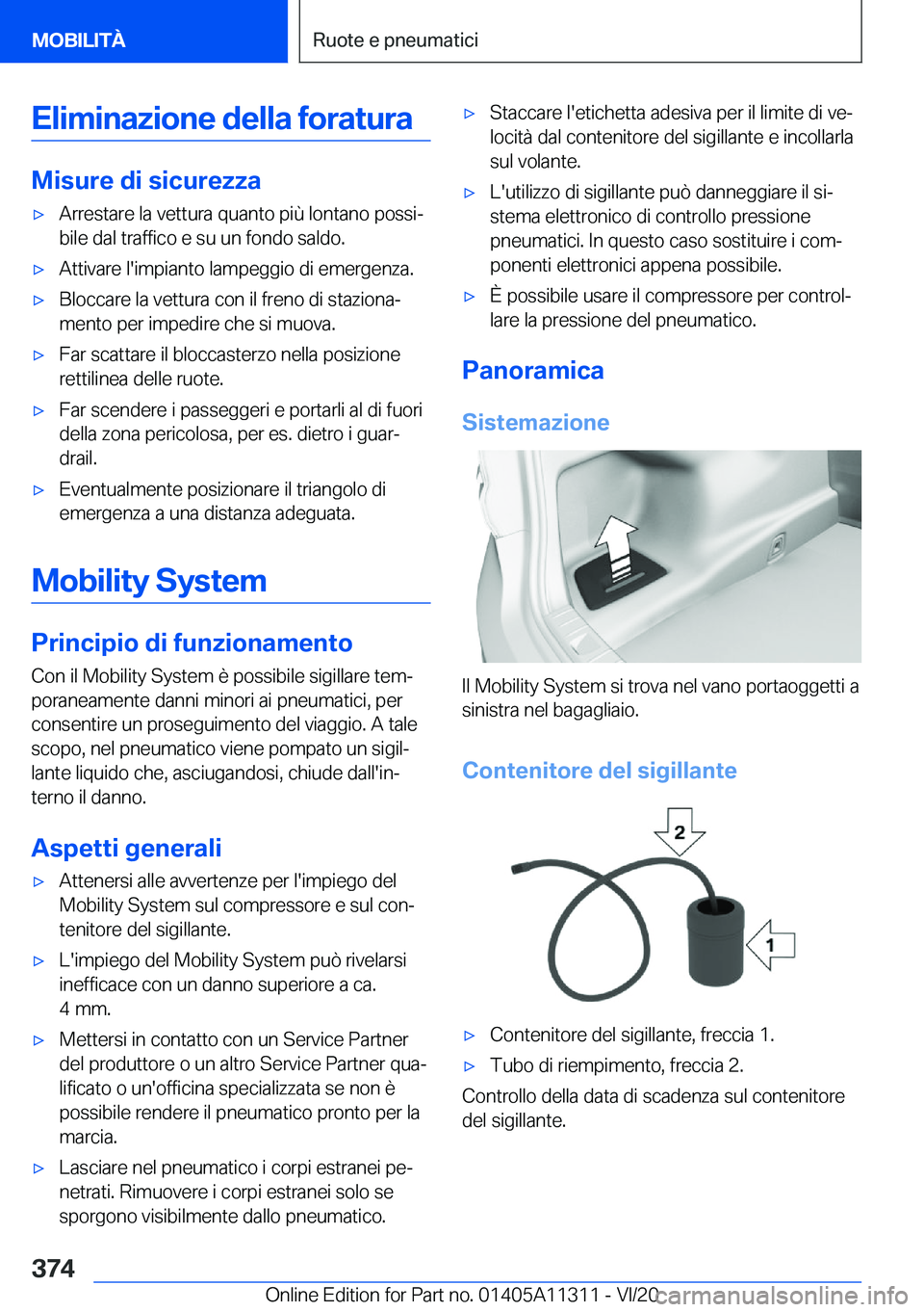 BMW 5 SERIES 2021  Libretti Di Uso E manutenzione (in Italian) �E�l�i�m�i�n�a�z�i�o�n�e��d�e�l�l�a��f�o�r�a�t�u�r�a
�M�i�s�u�r�e��d�i��s�i�c�u�r�e�z�z�a
'x�A�r�r�e�s�t�a�r�e��l�a��v�e�t�t�u�r�a��q�u�a�n�t�o��p�i�