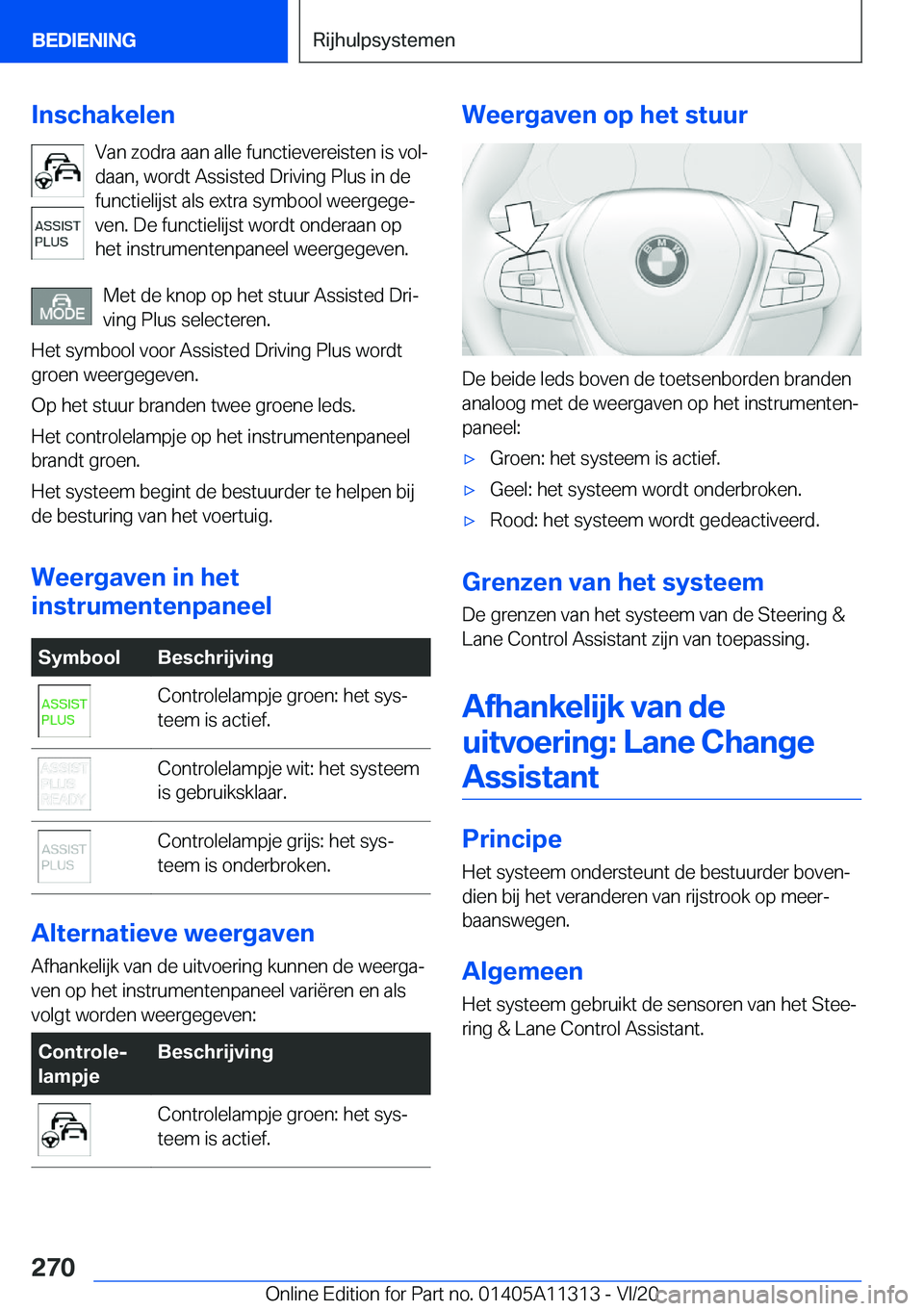BMW 5 SERIES 2021  Instructieboekjes (in Dutch) �I�n�s�c�h�a�k�e�l�e�n�V�a�n��z�o�d�r�a��a�a�n��a�l�l�e��f�u�n�c�t�i�e�v�e�r�e�i�s�t�e�n��i�s��v�o�lj
�d�a�a�n�,��w�o�r�d�t��A�s�s�i�s�t�e�d��D�r�i�v�i�n�g��P�l�u�s��i�n��d�e
�f�u�n�c�t�i