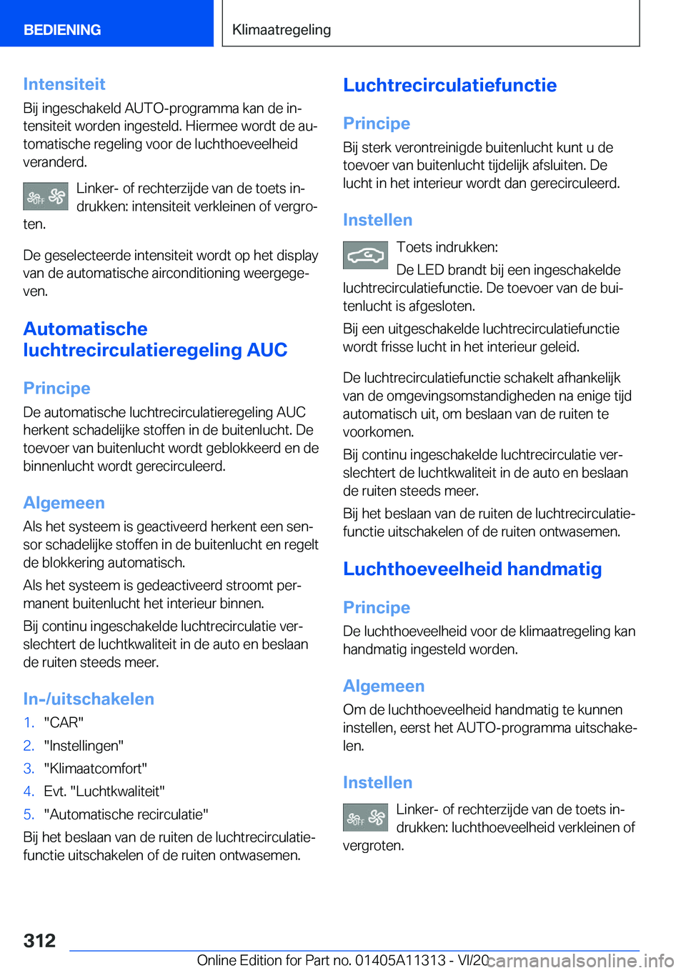 BMW 5 SERIES 2021  Instructieboekjes (in Dutch) �I�n�t�e�n�s�i�t�e�i�t
�B�i�j��i�n�g�e�s�c�h�a�k�e�l�d��A�U�T�O�-�p�r�o�g�r�a�m�m�a��k�a�n��d�e��i�nj
�t�e�n�s�i�t�e�i�t��w�o�r�d�e�n��i�n�g�e�s�t�e�l�d�.��H�i�e�r�m�e�e��w�o�r�d�t��d�e��a