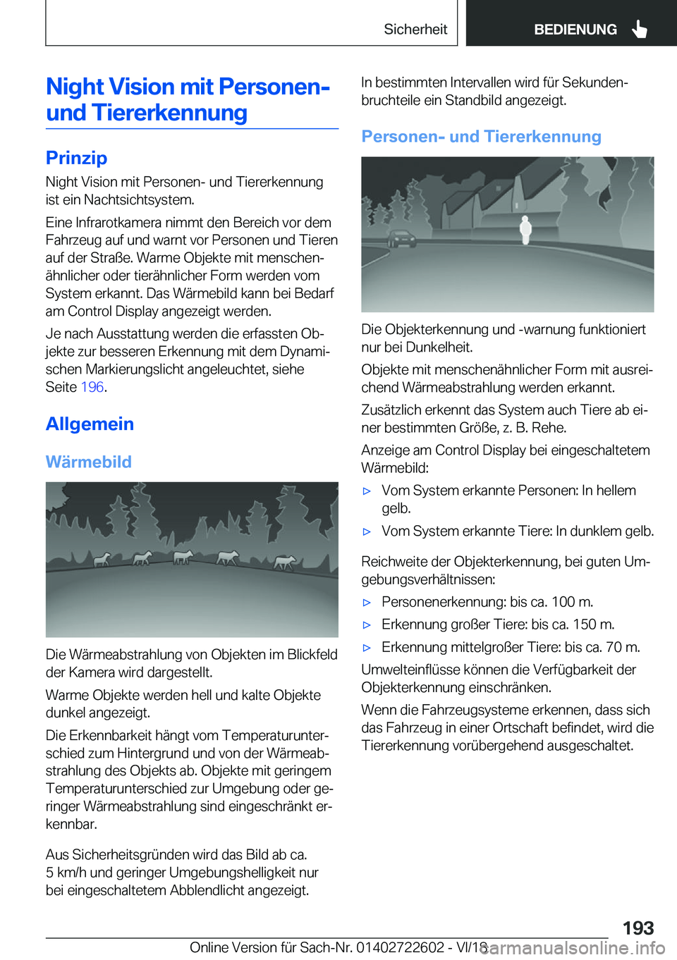 BMW 5 SERIES 2019  Betriebsanleitungen (in German) �N�i�g�h�t��V�i�s�i�o�n��m�i�t��P�e�r�s�o�n�e�n�-�u�n�d��T�i�e�r�e�r�k�e�n�n�u�n�g
�P�r�i�n�z�i�p
�N�i�g�h�t��V�i�s�i�o�n��m�i�t��P�e�r�s�o�n�e�n�-��u�n�d��T�i�e�r�e�r�k�e�n�n�u�n�g
�i�s�t��