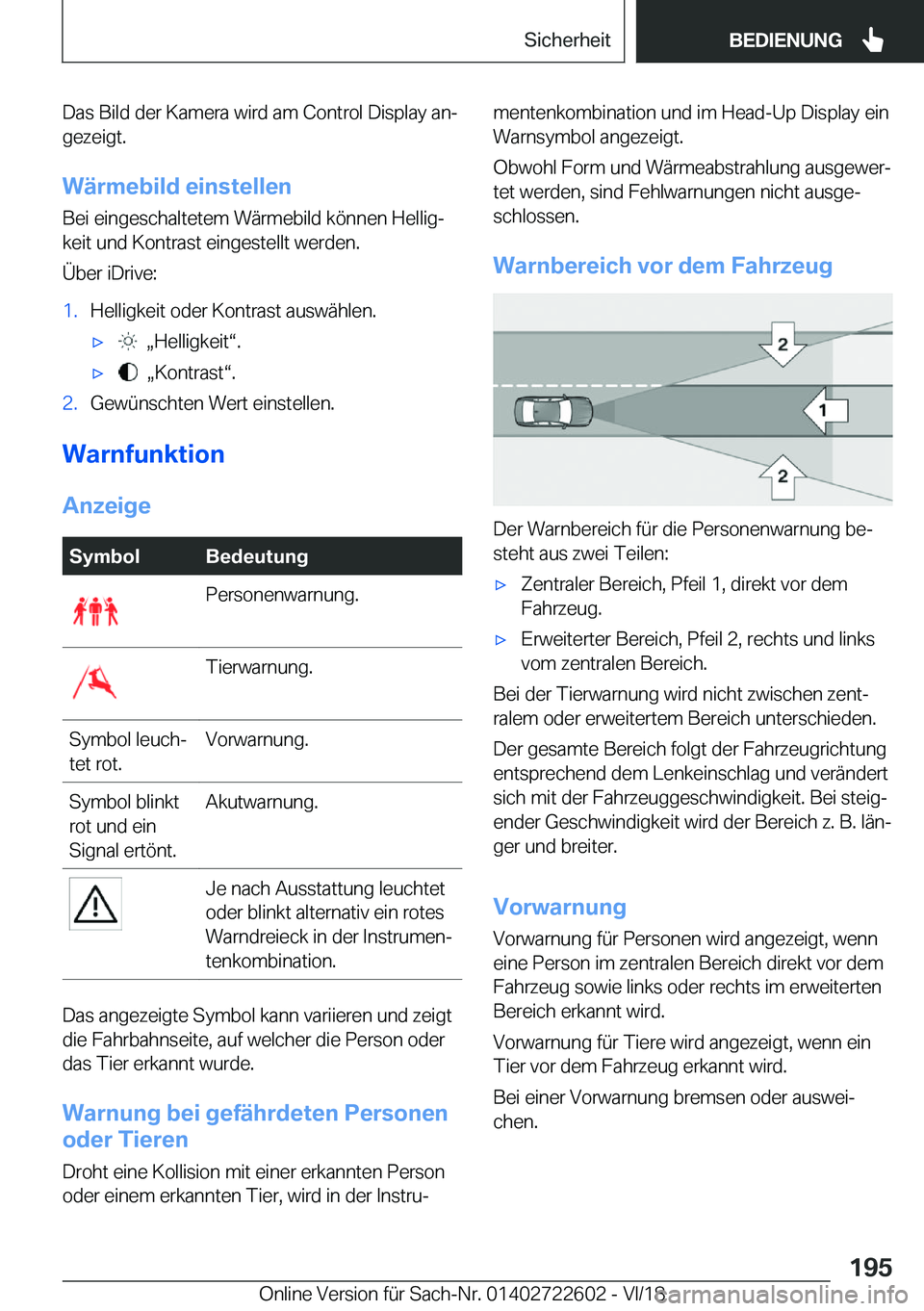 BMW 5 SERIES 2019  Betriebsanleitungen (in German) �D�a�s��B�i�l�d��d�e�r��K�a�m�e�r�a��w�i�r�d��a�m��C�o�n�t�r�o�l��D�i�s�p�l�a�y��a�nj
�g�e�z�e�i�g�t�.
�W�