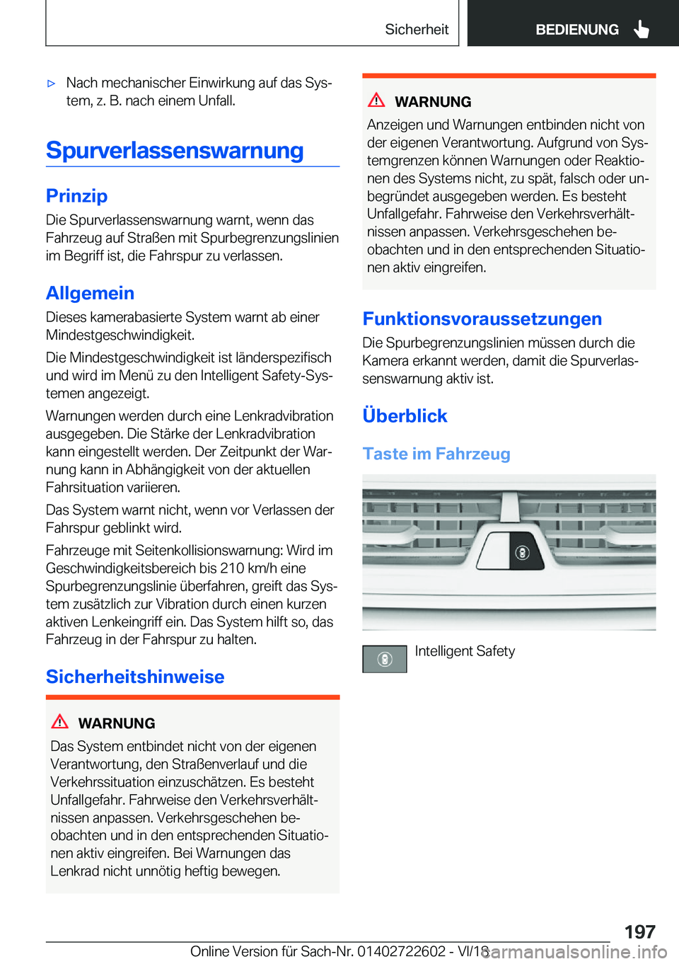 BMW 5 SERIES 2019  Betriebsanleitungen (in German) x�N�a�c�h��m�e�c�h�a�n�i�s�c�h�e�r��E�i�n�w�i�r�k�u�n�g��a�u�f��d�a�s��S�y�sj
�t�e�m�,��z�.��B�.��n�a�c�h��e�i�n�e�m��U�n�f�a�l�l�.
�S�p�u�r�v�e�r�l�a�s�s�e�n�s�w�a�r�n�u�n�g
�P�r�i�n�z�i�