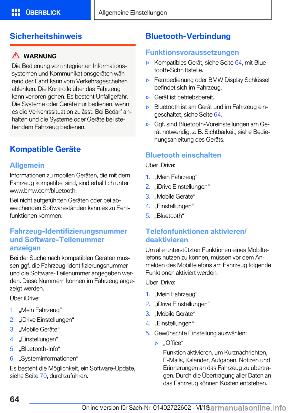 BMW 5 SERIES 2019  Betriebsanleitungen (in German) �S�i�c�h�e�r�h�e�i�t�s�h�i�n�w�e�i�s
�W�A�R�N�U�N�G
�D�i�e��B�e�d�i�e�n�u�n�g��v�o�n��i�n�t�e�g�r�i�e�r�t�e�n��I�n�f�o�r�m�a�t�i�o�n�sj
�s�y�s�t�e�m�e�n��u�n�d��K�o�m�m�u�n�i�k�a�t�i�o�n�s�g�e�
