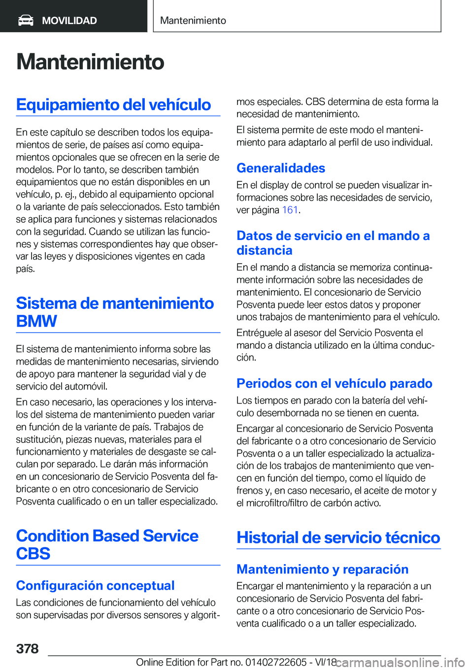 BMW 5 SERIES 2019  Manuales de Empleo (in Spanish) �M�a�n�t�e�n�i�m�i�e�n�t�o�E�q�u�i�p�a�m�i�e�n�t�o��d�e�l��v�e�h�