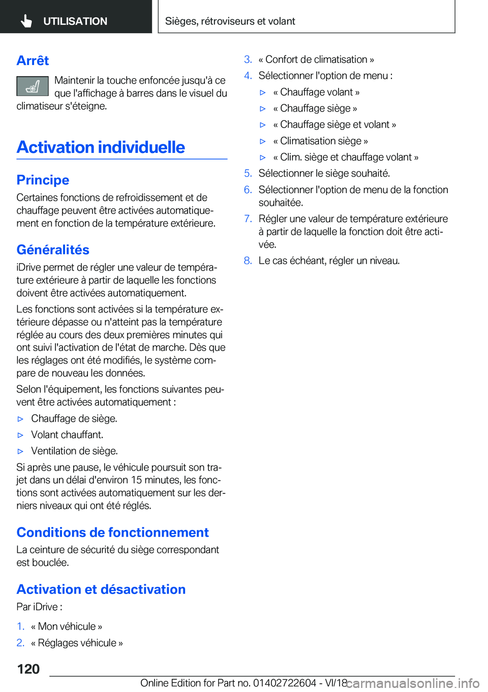 BMW 5 SERIES 2019  Notices Demploi (in French) �A�r�r�ê�t�M�a�i�n�t�e�n�i�r��l�a��t�o�u�c�h�e��e�n�f�o�n�c�é�e��j�u�s�q�u�'�