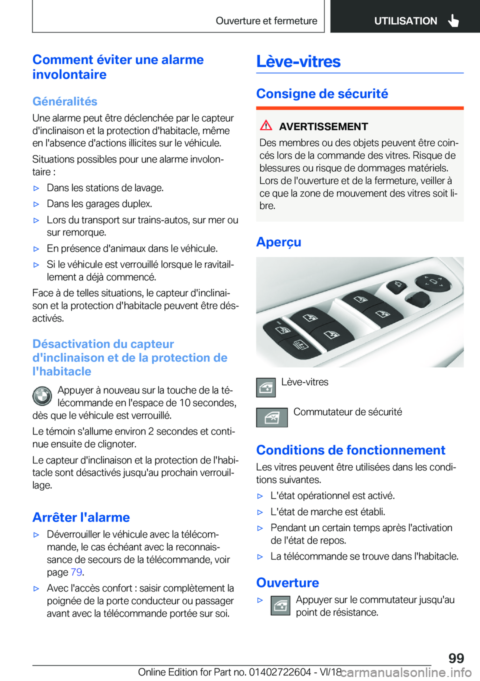 BMW 5 SERIES 2019  Notices Demploi (in French) �C�o�m�m�e�n�t��é�v�i�t�e�r��u�n�e��a�l�a�r�m�e
�i�n�v�o�l�o�n�t�a�i�r�e
�G�é�n�é�r�a�l�i�t�é�s �U�n�e��a�l�a�r�m�e��p�e�u�t��ê�t�r�e��d�é�c�l�e�n�c�h�é�e��p�a�r��l�e��c�a�p�t�e�u�r
�