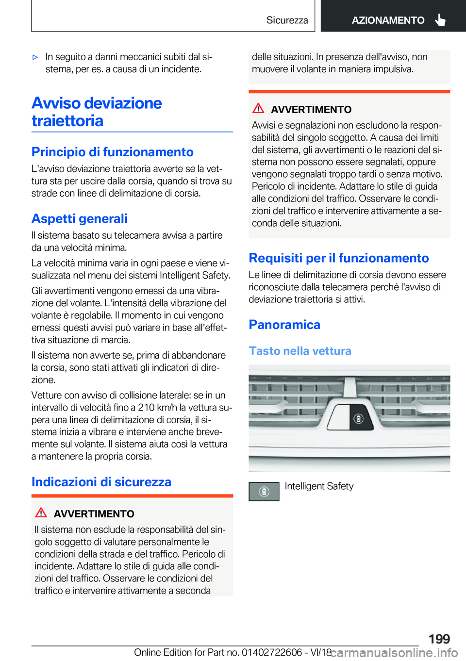 BMW 5 SERIES 2019  Libretti Di Uso E manutenzione (in Italian) 'x�I�n��s�e�g�u�i�t�o��a��d�a�n�n�i��m�e�c�c�a�n�i�c�i��s�u�b�i�t�i��d�a�l��s�iª
�s�t�e�m�a�,��p�e�r��e�s�.��a��c�a�u�s�a��d�i��u�n��i�n�c�i�d�e�n�t�e�.
�A�v�v�i�s�o��d�e�v�i�a�z�