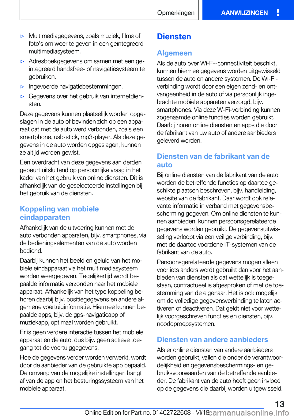 BMW 5 SERIES 2019  Instructieboekjes (in Dutch) 'x�M�u�l�t�i�m�e�d�i�a�g�e�g�e�v�e�n�s�,��z�o�a�l�s��m�u�z�i�e�k�,��f�i�l�m�s��o�f�f�o�t�o�'�s��o�m��w�e�e�r��t�e��g�e�v�e�n��i�n��e�e�n��g�e�