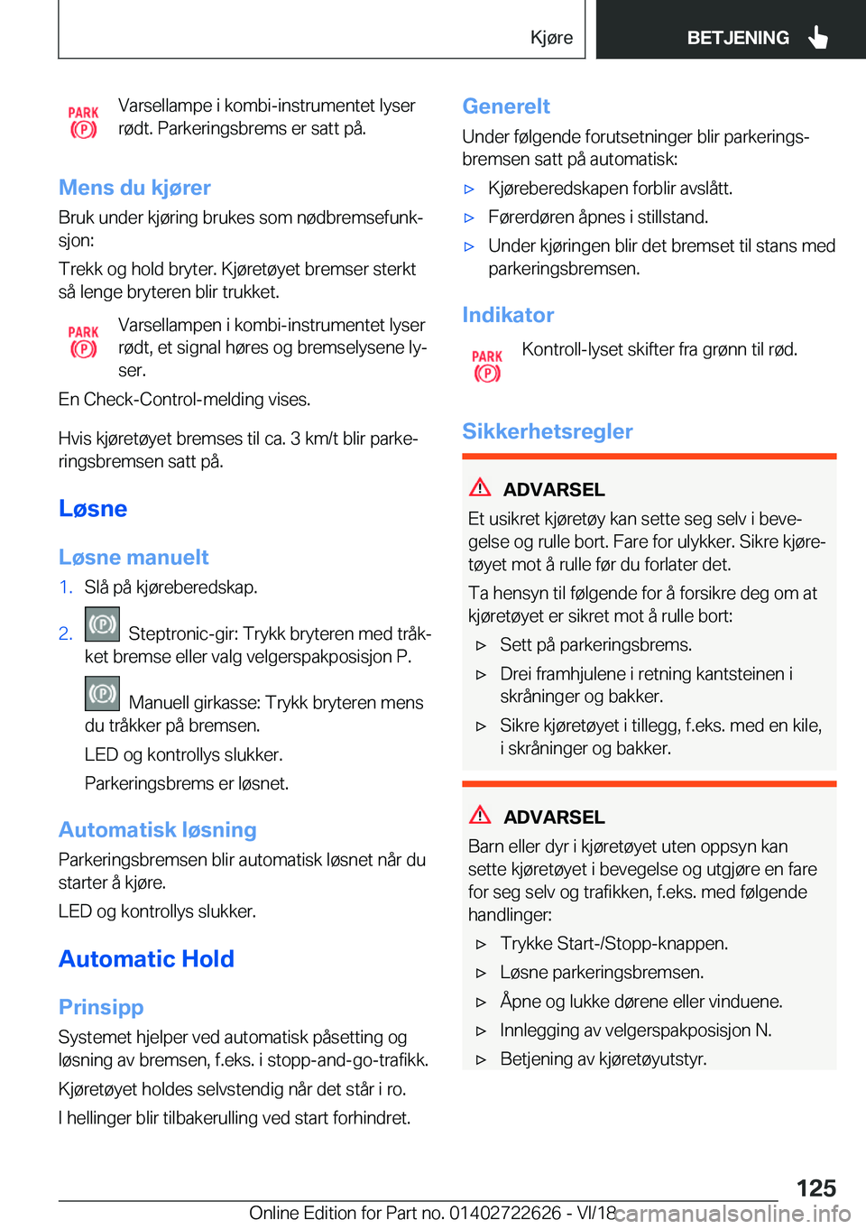 BMW 5 SERIES 2019  InstruksjonsbØker (in Norwegian) �V�a�r�s�e�l�l�a�m�p�e��i��k�o�m�b�i�-�i�n�s�t�r�u�m�e�n�t�e�t��l�y�s�e�r
�r�