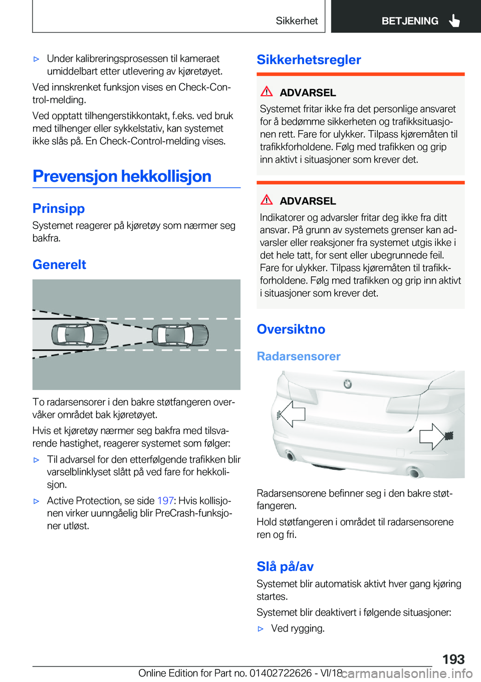 BMW 5 SERIES 2019  InstruksjonsbØker (in Norwegian) x�U�n�d�e�r��k�a�l�i�b�r�e�r�i�n�g�s�p�r�o�s�e�s�s�e�n��t�i�l��k�a�m�e�r�a�e�t
�u�m�i�d�d�e�l�b�a�r�t��e�t�t�e�r��u�t�l�e�v�e�r�i�n�g��a�v��k�j�