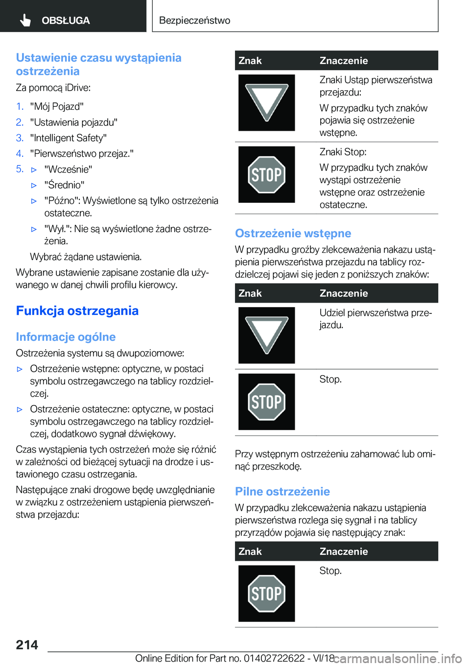 BMW 5 SERIES 2019  Instrukcja obsługi (in Polish) �U�s�t�a�w�i�e�n�i�e��c�z�a�s�u��w�y�s�t�ą�p�i�e�n�i�a
�o�s�t�r�z�e9�e�n�i�a
�Z�a��p�o�m�o�c�
