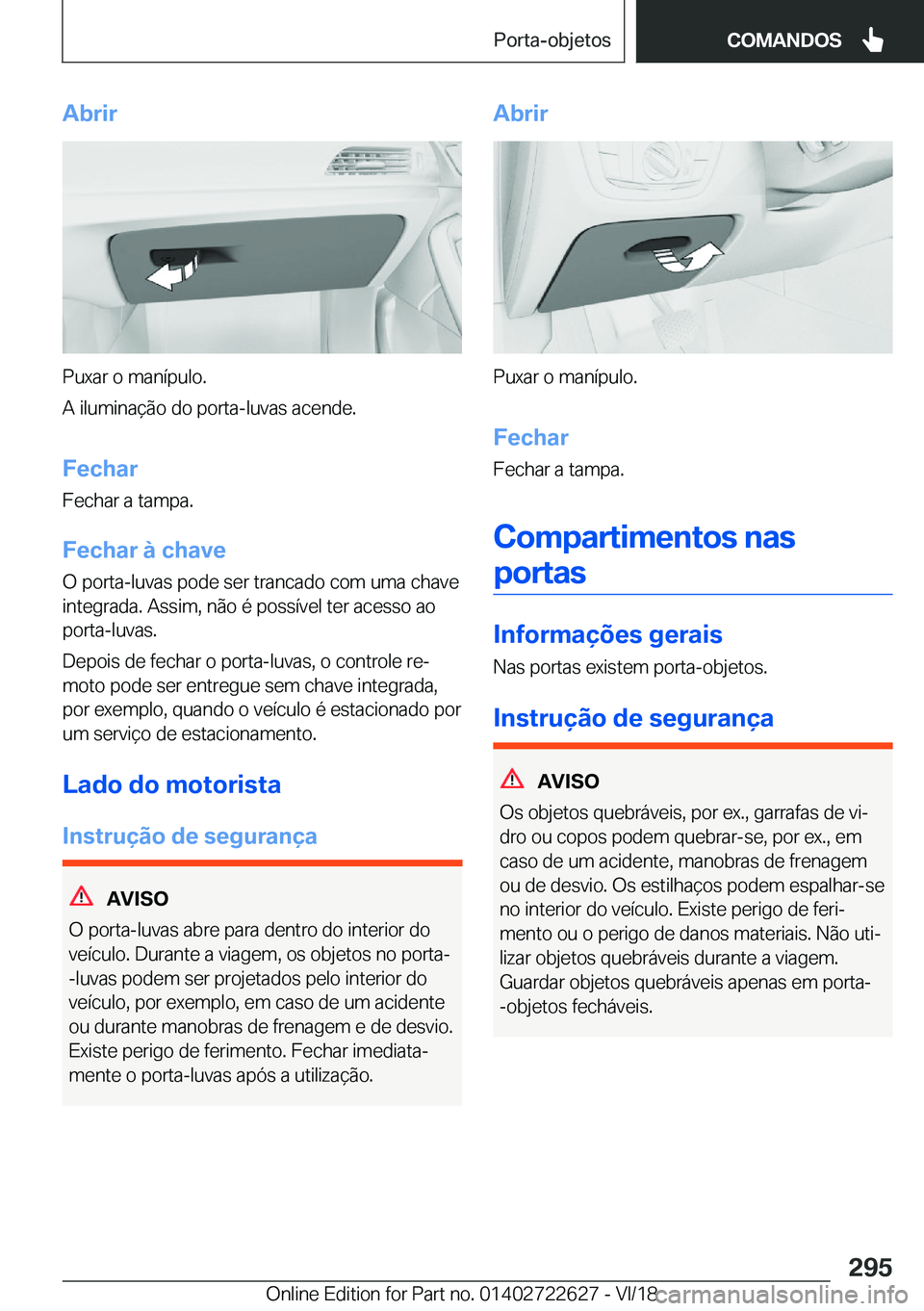 BMW 5 SERIES 2019  Manual do condutor (in Portuguese) �A�b�r�i�r
�P�u�x�a�r��o��m�a�n�