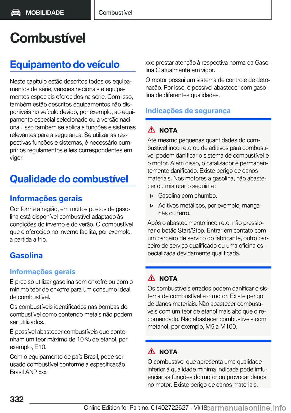 BMW 5 SERIES 2019  Manual do condutor (in Portuguese) �C�o�m�b�u�s�t�